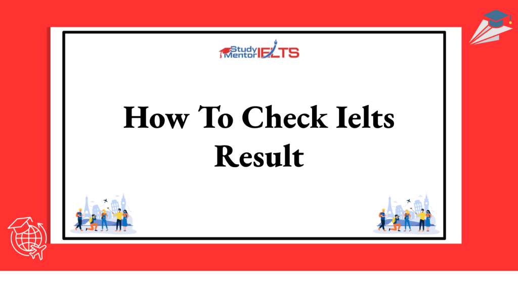 How To Check Ielts Result