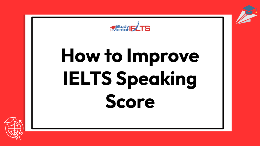 How to Improve IELTS Speaking Score