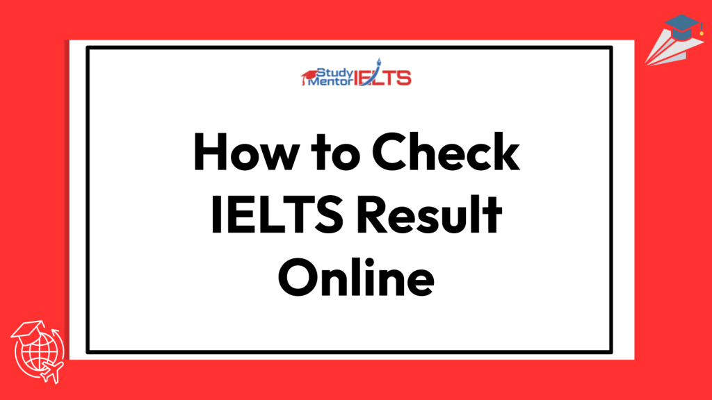 How to Check IELTS Result Online