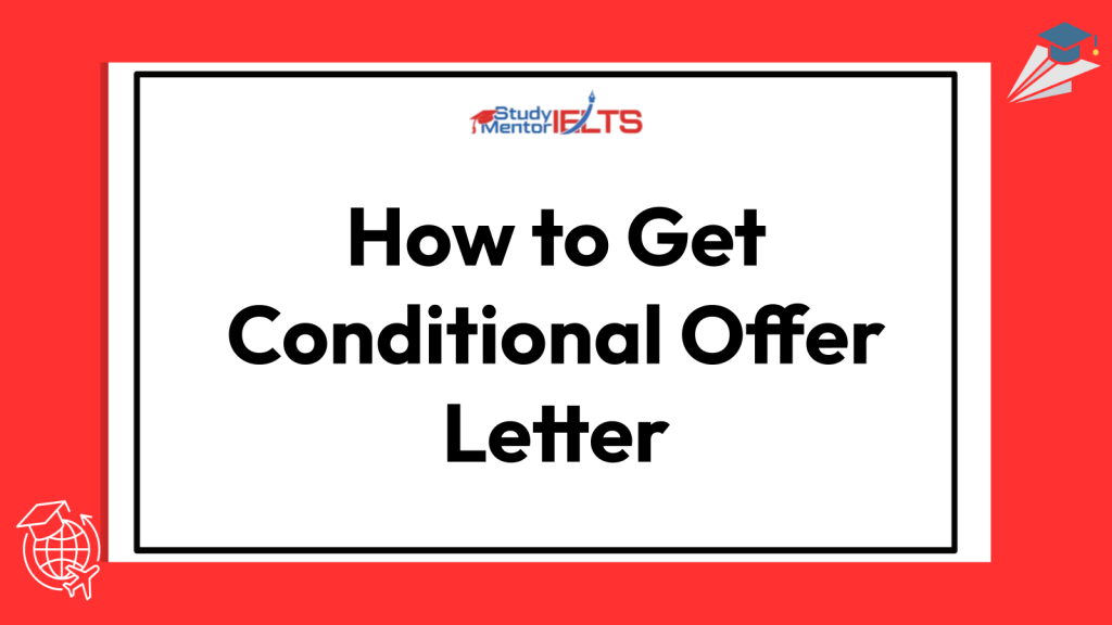 How to Get Conditional Offer Letter