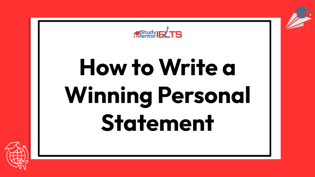 How to Write a Winning Personal Statement