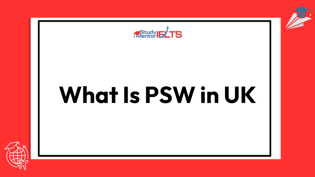 What Is PSW in UK