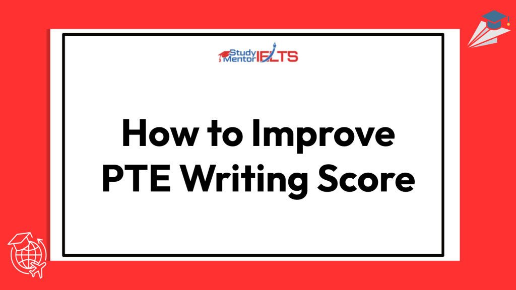 How to Improve PTE Writing Score