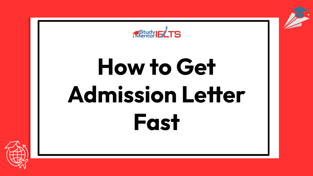 How to Get Admission Letter Fast