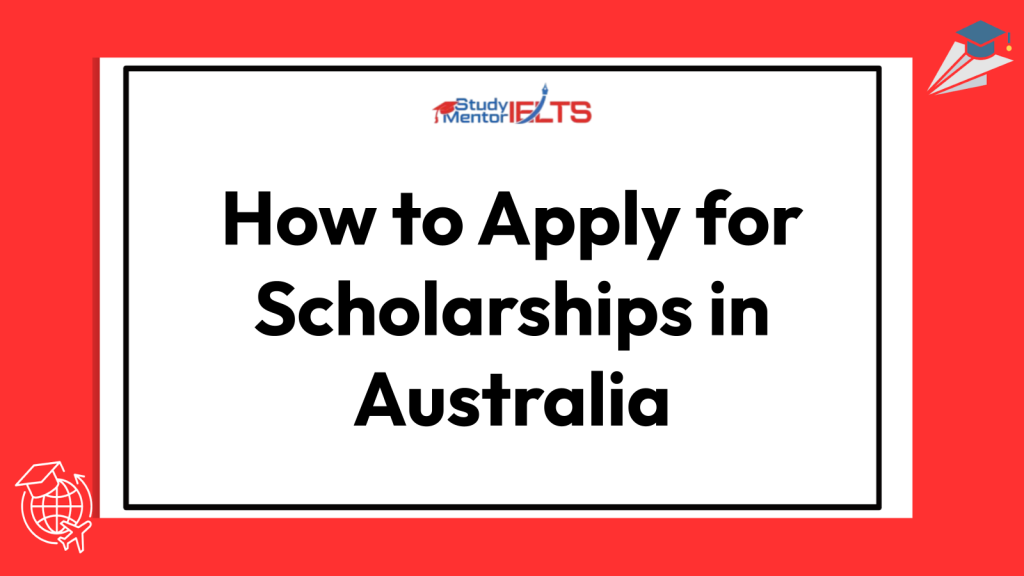 How to Apply for Scholarships in Australia