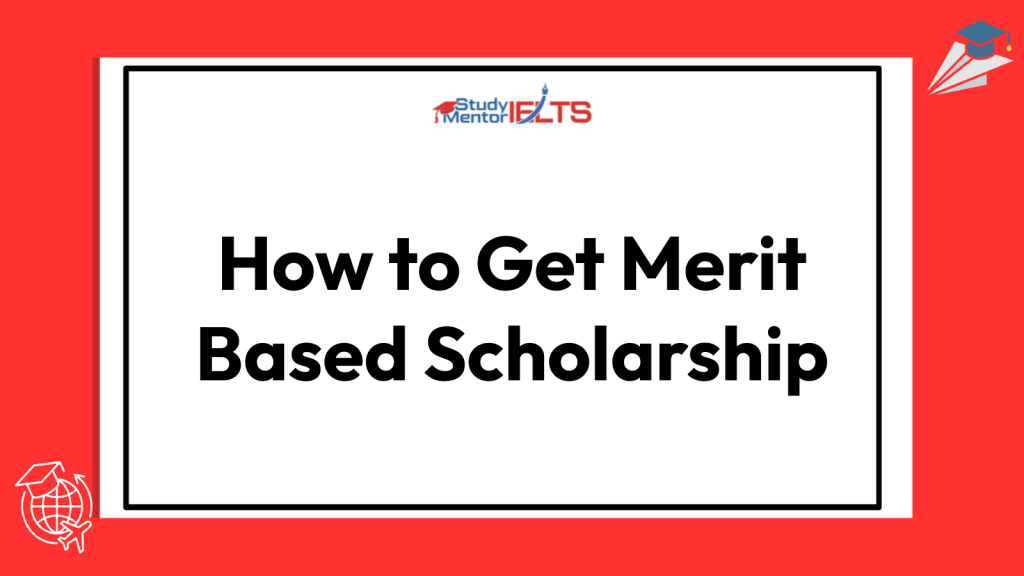 How to Get Merit Based Scholarship