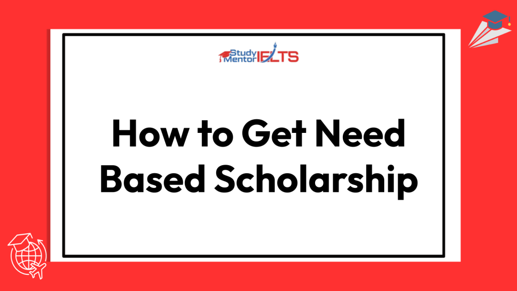 How to Get Need Based Scholarship
