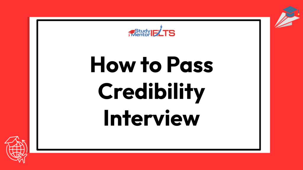 How to Pass Credibility Interview