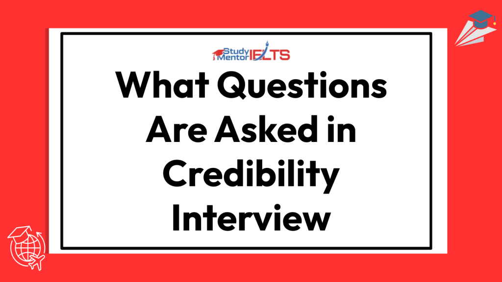 What Questions Are Asked in Credibility Interview