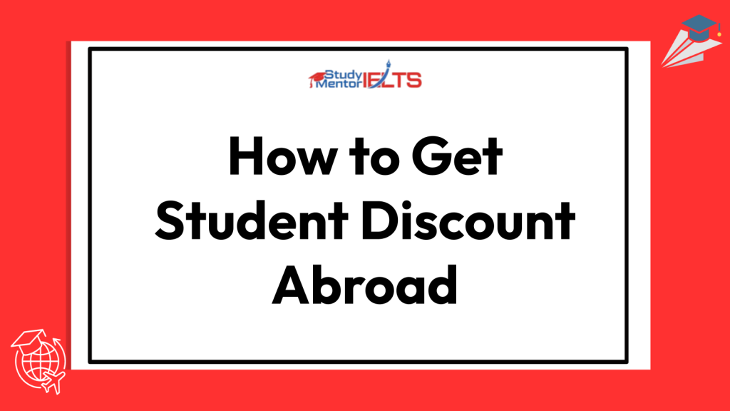 How to Get Student Discount Abroad