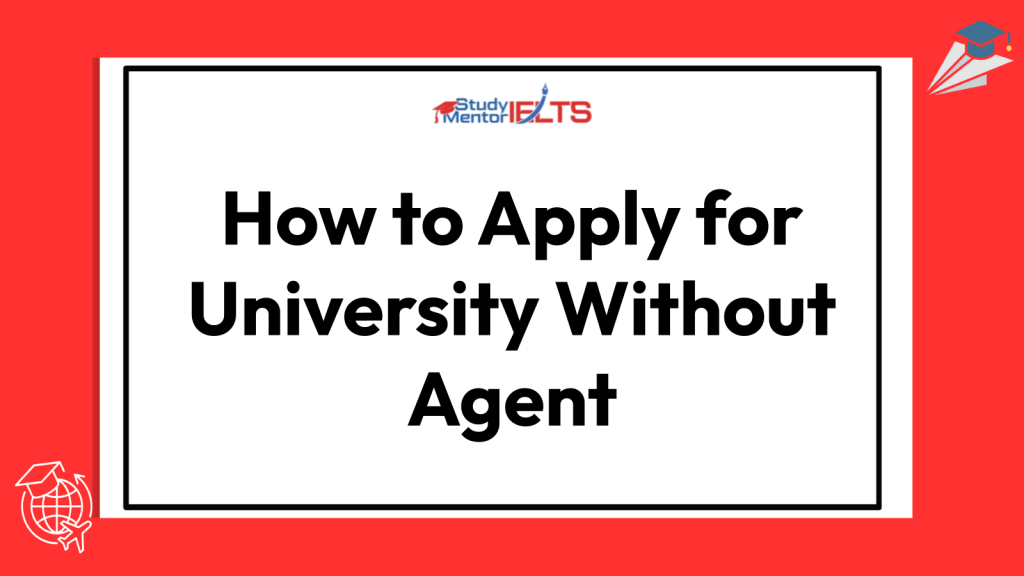 How to Apply for University Without Agent